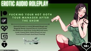 [Audio Roleplay] Fucking your Hot Goth Tour Manager After the Show [Cumslut] [Goth Girl]