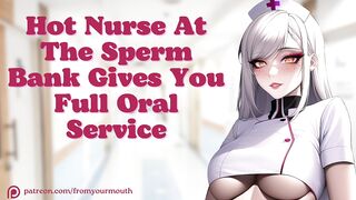 Hot Nurse At The Sperm Bank Gives You Full Oral Service ❘ Audio Roleplay