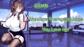 ASMR| [EroticRP] Yandere Therapist Makes You love Her [Binaural/F4M]